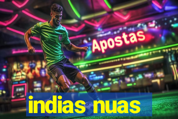 indias nuas